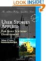 User Stories Applied: For Agile Software Development (Addison Wesley Signature Series)