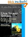 User Stories Applied: For Agile Software Development (Addison Wesley Signature Series)