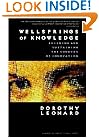 Wellsprings of Knowledge: Building and Sustaining the Sources of Innovation