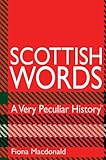 Scottish words : a very peculiar history