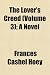 The Lover's Creed (Volume 3); A Novel