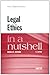 Legal Ethics in a Nutshell (Nutshells)
