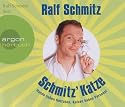 Schmitz' Katze (Hörbestseller) (3 CDs): Hunde haben Herrchen, Katzen haben Personal
