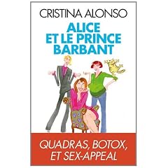 Alice et le prince barbant : Quadras, botox et sex-appeal