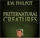 Preternatural Creatures