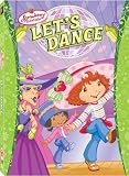 Strawberry Shortcake: Lets Dance
