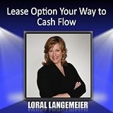 Lease Option Your Way to Cash Flow Lease Option Your Way to Cash Flow