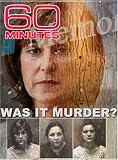 60 Minutes - Was It Murder? (September 24, 2006)