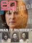 60 Minutes - Was It Murder? (September 24, 2006)