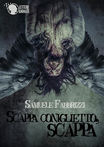 Scappa coniglietto, scappa (Italian Edition)