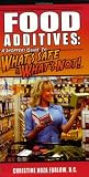 Food Additives: A Shoppers Guide To Whats Safe & Whats Not