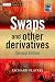 Swaps and Other Derivatives (The Wiley Finance Series) Swaps and Other Derivatives (The Wiley Finance Series)