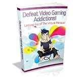 Defeat Video Gaming addictions
