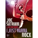 Joe Satriani: Live in Paris - I Just Wanna Rock (2010)
