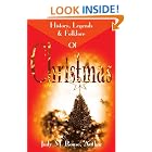 History, Legends and Folklore Of Christmas by  Judy M Rouse