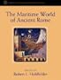 The Maritime World of Ancient Rome (Supplements to the Memoirs of the American Academy in Rome)