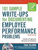 101 Sample Write-Ups for Documenting Employee Performance Problems: A Guide to Progressive Discipline  Termination