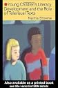 Young Children's Literacy Development and the Role of Televisual Texts