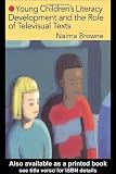 Young Children's Literacy Development and the Role of Televisual Texts