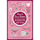 How to Sew a Button: And Other Nifty Things Your Grandmother Knew ~ Erin Bried