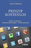 Produkt-Bild: Prinzip kostenlos: Wissen verschenken - Aufmerksamkeit steigern - Kunden gewinnen
