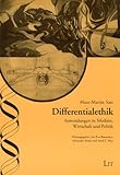 Differentialethik : Anwendungen in Medizin, Wirtschaft und Politik