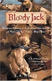Bloody Jack : being an account of the curious adventures of Mary "Jacky" Faber, Ship's Boy