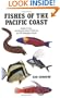 Fishes of the Pacific Coast: Alaska to Peru, Including the Gulf of California and the Galapagos Islands