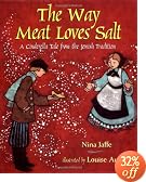 The Way Meat Loves Salt: A Cinderella Tale from the Jewish Tradition