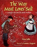 The Way Meat Loves Salt: A Cinderella Tale from the Jewish Tradition