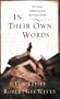 In Their Own Words: The Personal Testimonies of Men and Women of Faith