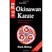 Okinawan Karate: Teachers, Styles and Secret Techniques