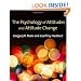 The Psychology of Attitudes and Attitude Change (SAGE Social Psychology Program)