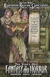 The Year's Best Fantasy & Horror Eighteenth Annual Collection (0312341946) by Datlow, Ellen