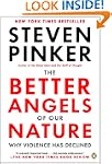 The Better Angels of Our Nature: Why...
