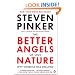 The Better Angels of Our Nature: Why Violence Has Declined