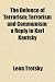 The Defence of Terrorism; Terrorism and Communism; A Reply to Karl Kautsky