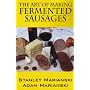 The Art of Making Fermented Sausages