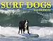 dogs34  - Surf Dogs 2010 Calendar Surf Dog Products