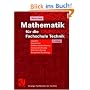 Mathematik f�r die Fachschule Technik: Algebra, Geometrie, Differentialrechnung, Integralrechnung, Komplexe Rechnung