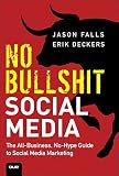 No bullshit social media : the all-business, no-hype guide to social media marketing