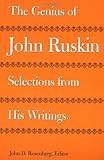 The Genius of John Ruskin: Selections from His Writings (Victorian Literature and Culture Series)