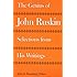 The Genius of John Ruskin: Selections from His Writings (Victorian Literature and Culture Series)