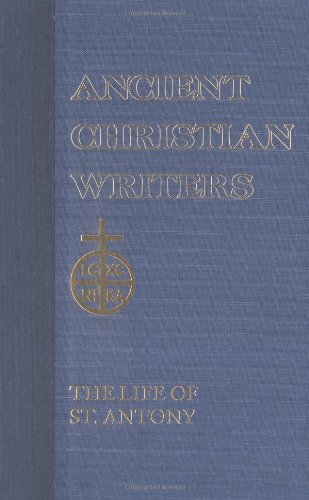 10 st athanasius the life of st antony ancient christian writers
