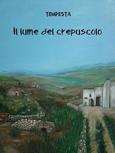 Il Lume del crepuscolo (Italian Edition)