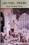 Arundel Priory 1380-1980 : the College of the Holy Trinity