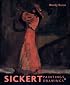 Sickert: Paintings and Drawings (Paul Mellon Centre for Studies in Britis)