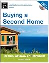 Buying a Second Home: Income, Getaway, or Retirement [With CD-ROM]