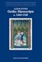 Gothic Manuscripts: C. 1260-1320 (A Survey of Manuscripts Illuminated in France)