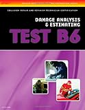 ASE Test Preparation Collision Repair and Refinish- Test B6 Damage Analysis and Estimating (ASE Test Prep for Collision Series)